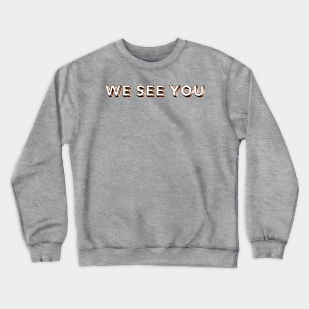 Dissociative identity disorder awareness we see you alter awareness Crewneck Sweatshirt by system51